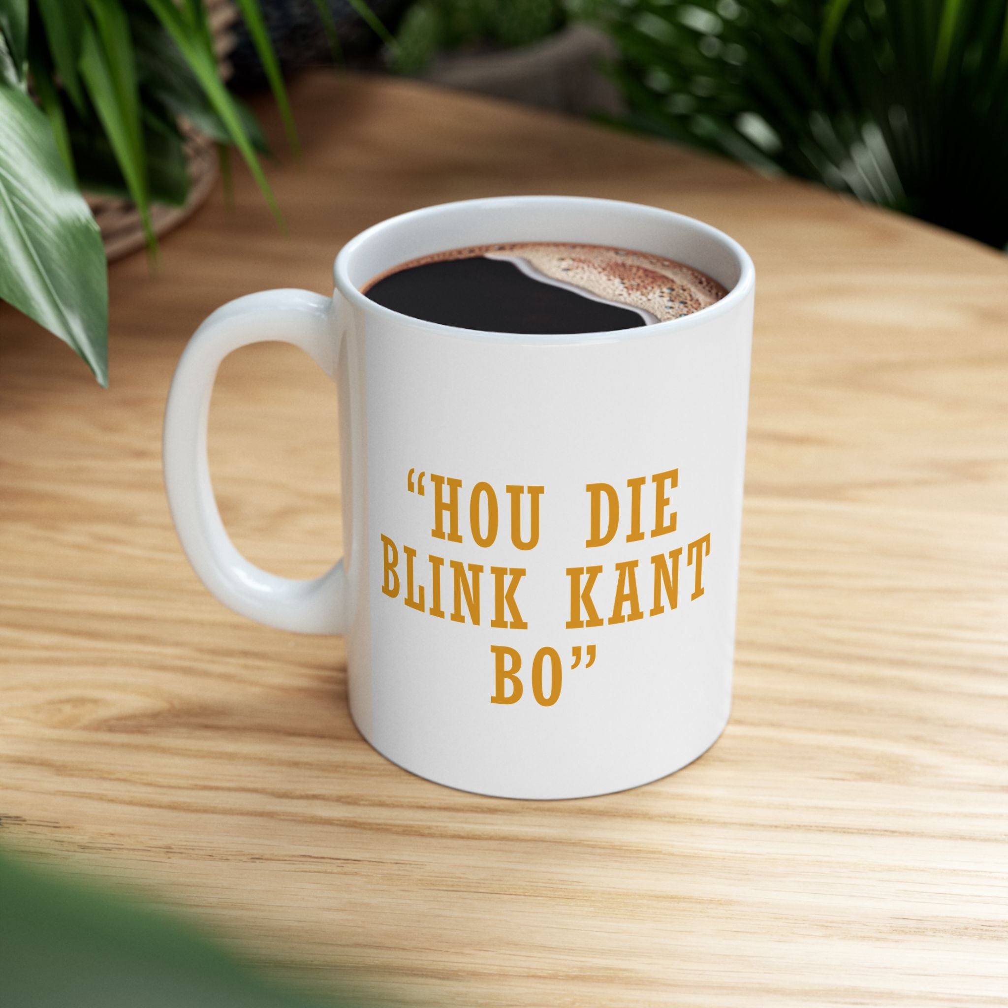 HOU DIE BLINK KANT BO - Original Mug